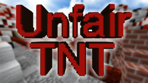 Скачать UNFAIR TNT для Minecraft 1.13